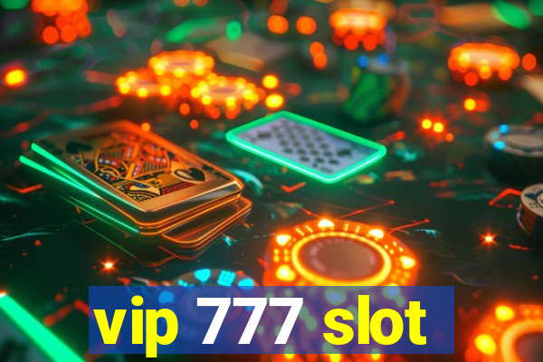 vip 777 slot