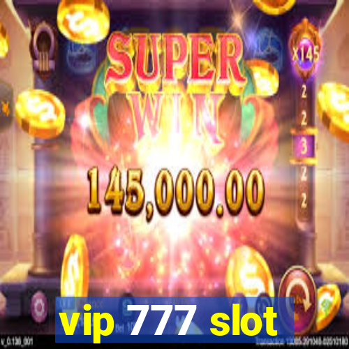 vip 777 slot