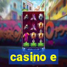 casino e