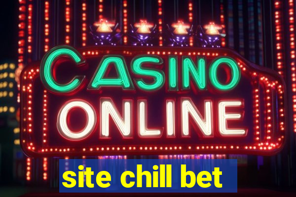 site chill bet