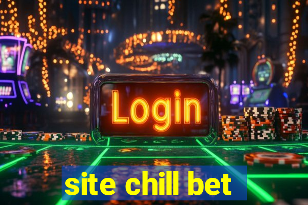 site chill bet