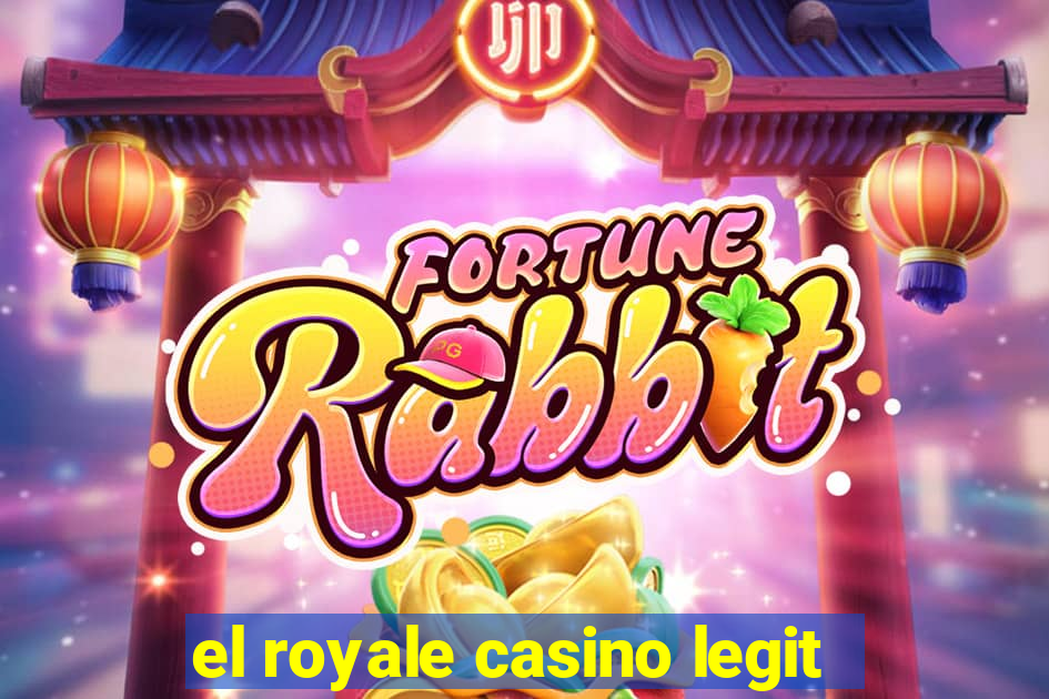 el royale casino legit