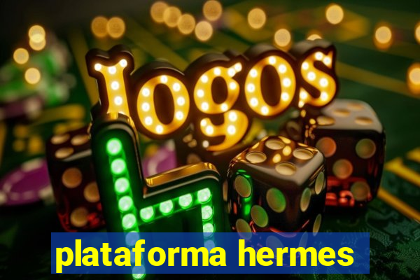 plataforma hermes