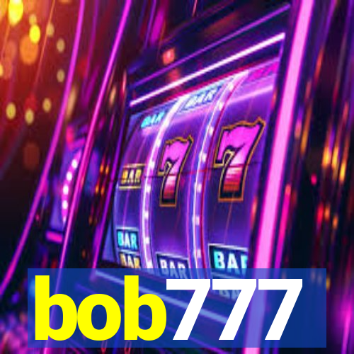 bob777