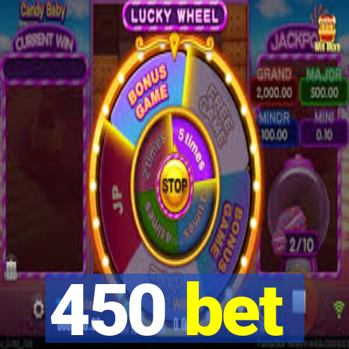 450 bet