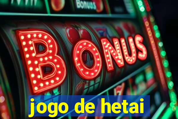 jogo de hetai