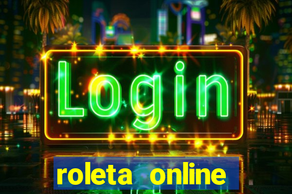 roleta online dinheiro real