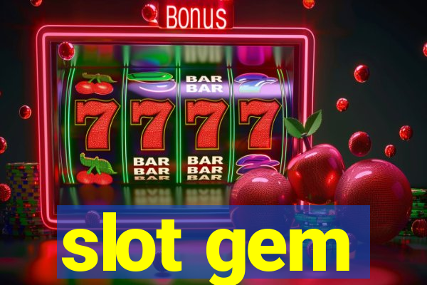 slot gem