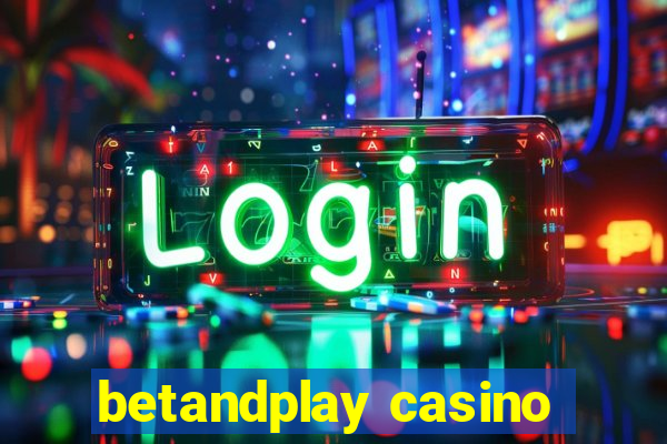 betandplay casino