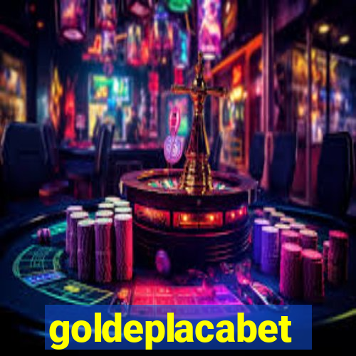 goldeplacabet