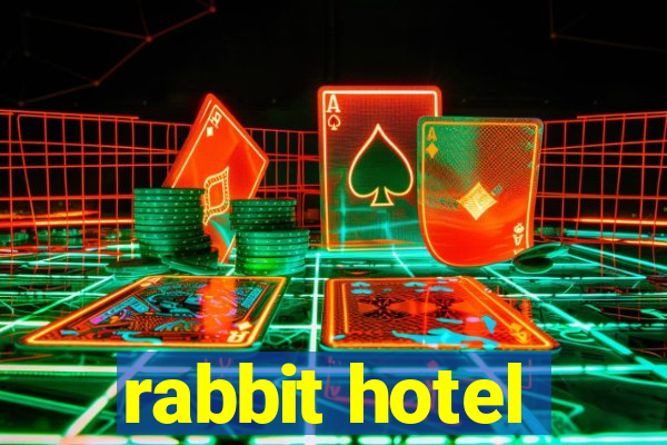 rabbit hotel