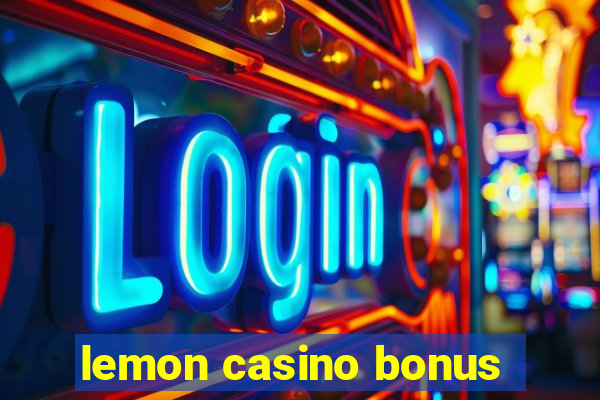 lemon casino bonus