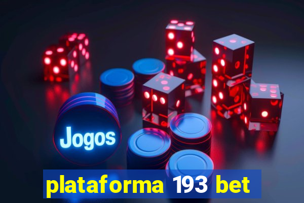 plataforma 193 bet