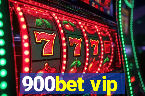 900bet vip