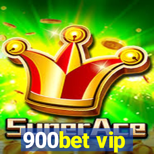 900bet vip