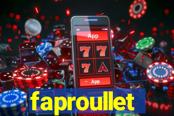 faproullet