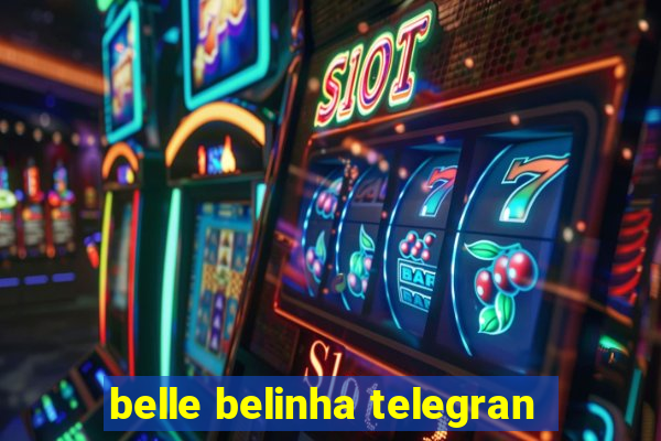 belle belinha telegran