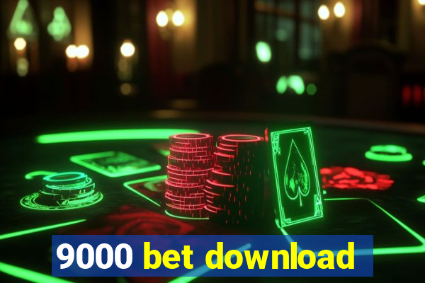 9000 bet download