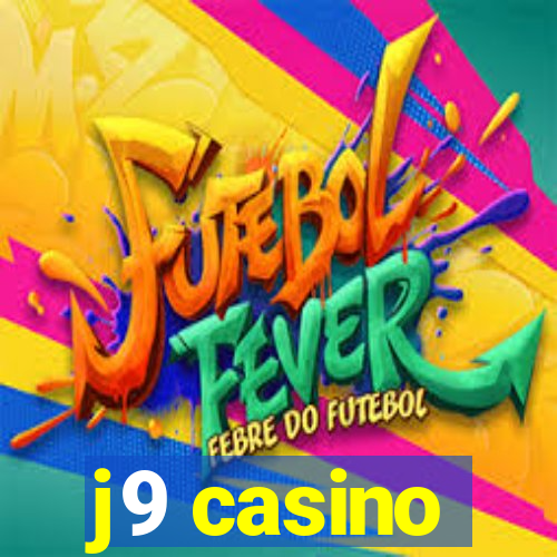 j9 casino