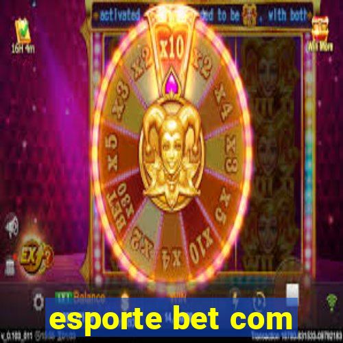 esporte bet com