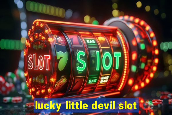 lucky little devil slot