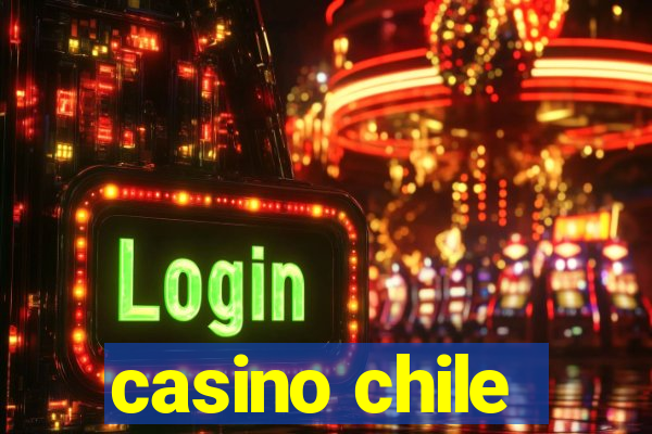 casino chile