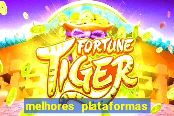 melhores plataformas para jogar o jogo do tigre