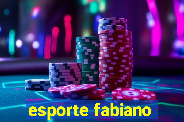 esporte fabiano