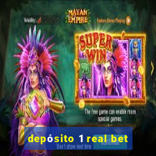 depósito 1 real bet