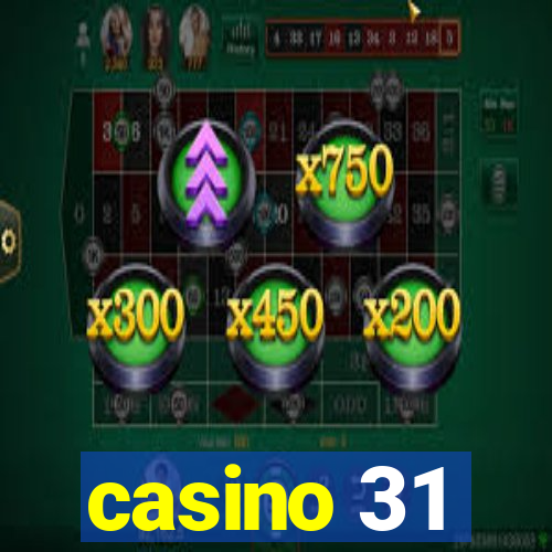 casino 31