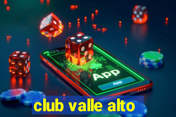 club valle alto