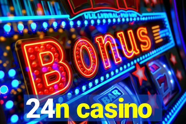 24n casino