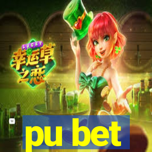 pu bet