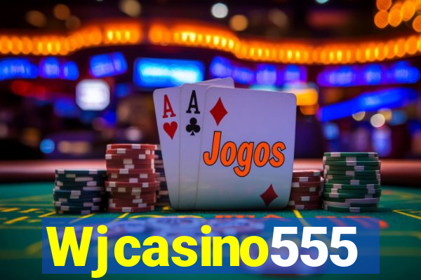 Wjcasino555