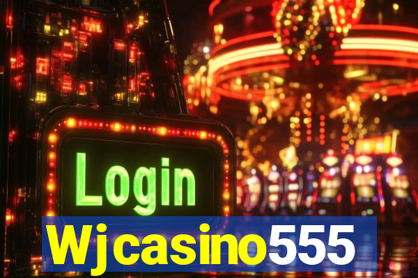 Wjcasino555