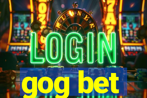 gog bet