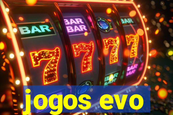 jogos evo