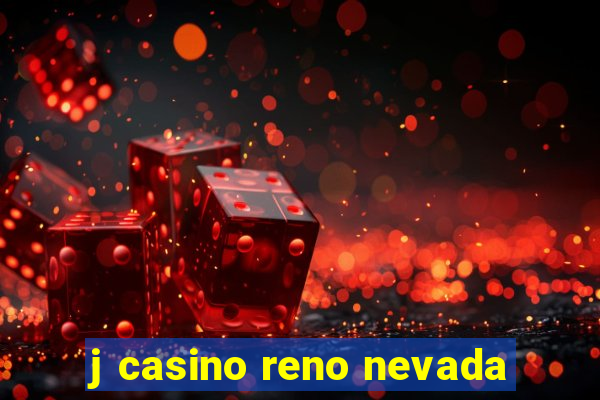 j casino reno nevada