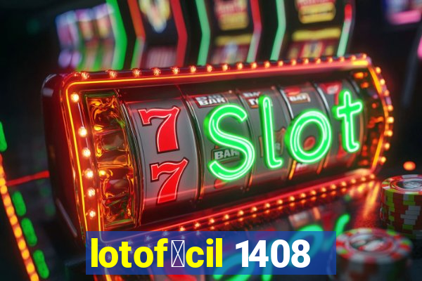 lotof谩cil 1408