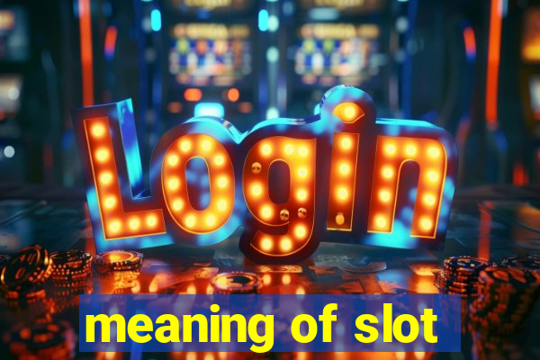 meaning of slot