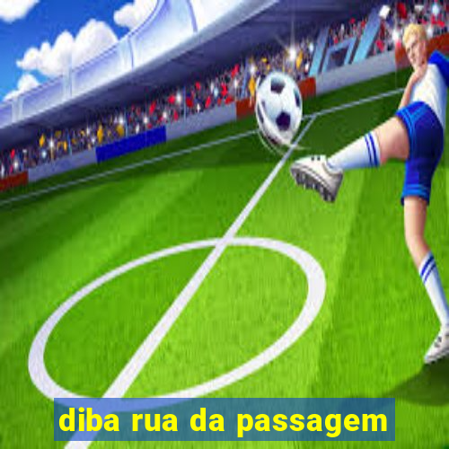 diba rua da passagem