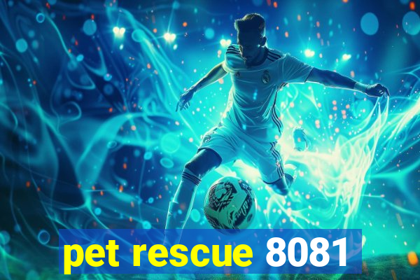 pet rescue 8081