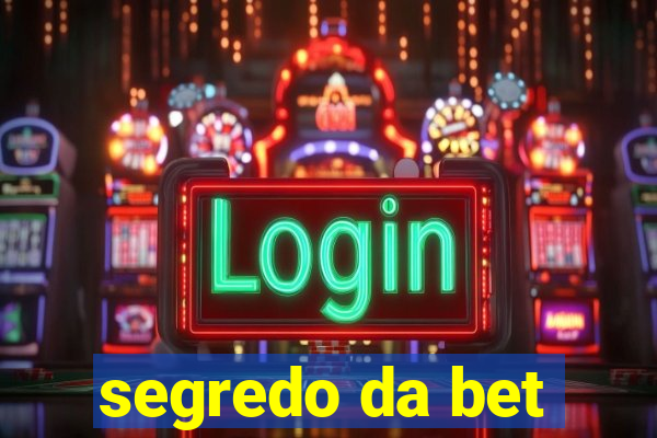 segredo da bet