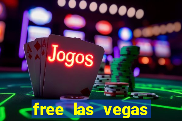 free las vegas slot machine