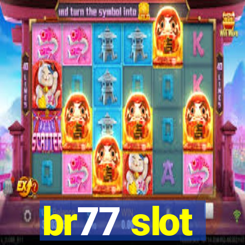 br77 slot