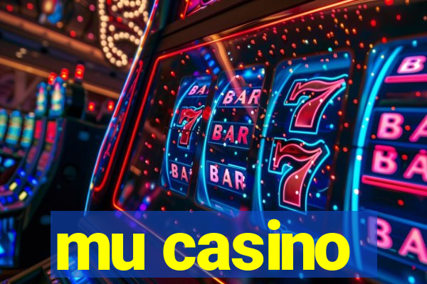 mu casino