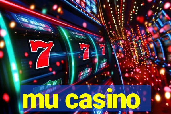 mu casino