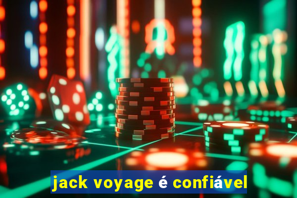 jack voyage é confiável