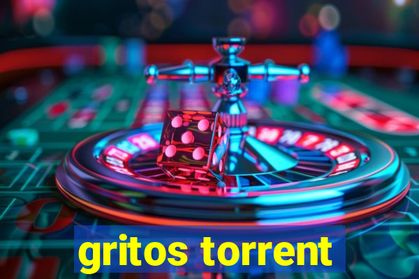 gritos torrent