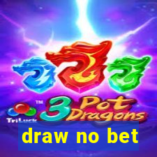 draw no bet